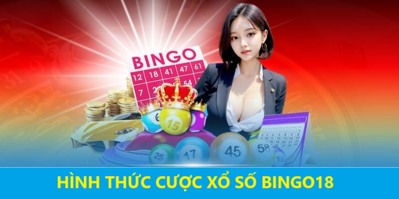 Hình thức cược Bingo18 