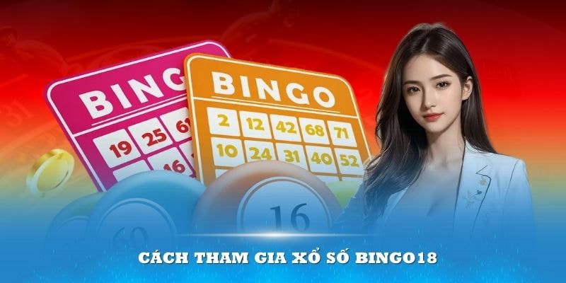 Cách cược Bingo18 đơn giản